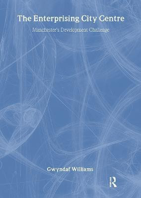 The Enterprising City Centre(English, Paperback, Williams Gwyndaf)