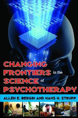 Changing Frontiers in the Science of Psychotherapy(English, Paperback, Bergin Allen)