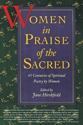 Women in Praise of the Sacred(English, Paperback, Hirshfield Jane)