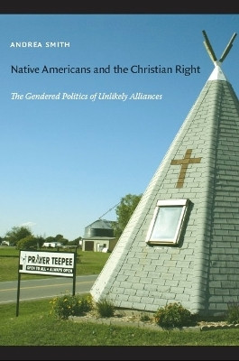 Native Americans and the Christian Right(English, Paperback, Smith Andrea)