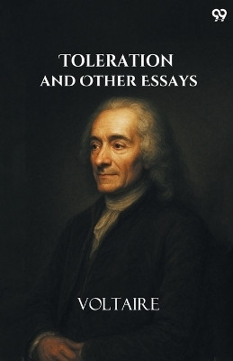 Tolerationand Other Essays (Edition1)(English, Paperback, Voltaire)