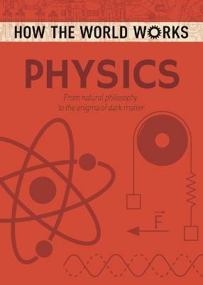 How the World Works: Physics(English, Paperback, Rooney Anne)