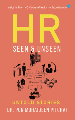 HR Seen & Unseen Untold stories(English, Paperback, Pitchai Pon Mohaideen Dr)