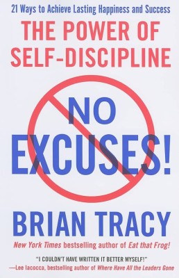 No Excuses: The Power Of Self-Discipline(Paperback, Brian tracy)