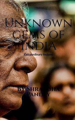 Unknown gems of India(English, Paperback, Pandey Shraddha)