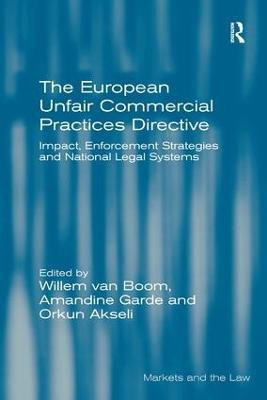 The European Unfair Commercial Practices Directive(English, Hardcover, Boom Willem van)