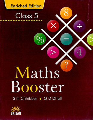 SRIJAN MATHS BOOSTER CLASS - 5 ( ENRICHED EDITION )(English, Paperback, S. N. CHHIBBER , G.D. DHALL)