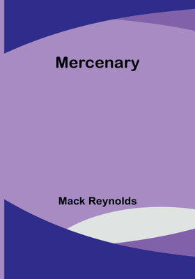 Mercenary(Paperback, Mack Reynolds)
