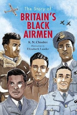 The Story of Britain's Black Airmen(English, Hardcover, Chimbiri K. N.)