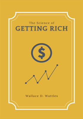 THE SCIENCE OF GETTING RICH(Paperback, W. D. WATTLES)