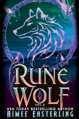 Rune Wolf, Volume 2(English, Paperback, Easterling Aimee)