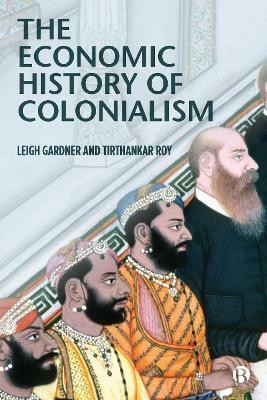 The Economic History of Colonialism(English, Hardcover, Gardner Leigh)