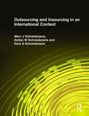 Outsourcing and Insourcing in an International Context(English, Hardcover, Schniederjans Marc J)