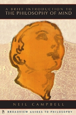A Brief Introduction to the Philosophy of Mind(English, Paperback, Campbell Neil)