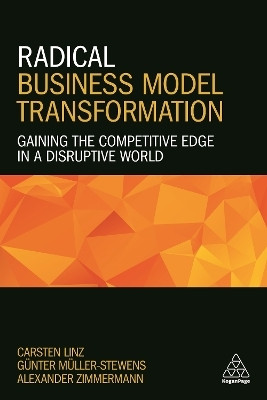 Radical Business Model Transformation(English, Paperback, Linz Carsten Dr)