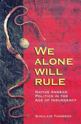 We Alone Will Rule(English, Paperback, University of Wisconsin Press)