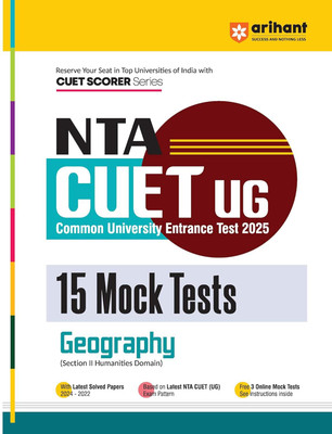 Arihant NTA CUET UG 2025 15 Mock Tests Geography (Section II Humanities Domain) | 2022-2024 Solved Paper | NTA CUET Entrance Exam Practice Book with Free Online Tests(English, Hardcover, unknown)