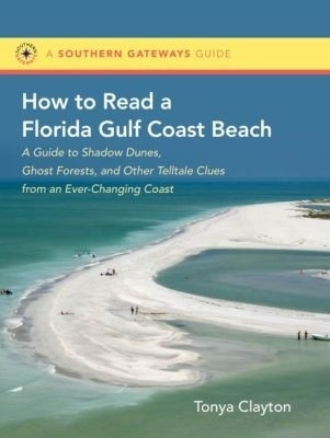 How to Read a Florida Gulf Coast Beach(English, Paperback, Clayton Tonya)