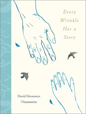 Every Wrinkle has a Story(English, Hardcover, Grossman David)