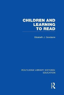 Children and Learning to Read (RLE Edu I)(English, Paperback, Goodacre Elizabeth)