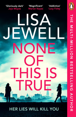 None of This is True(English, Paperback, Jewell Lisa)
