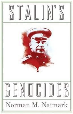 Stalin's Genocides(English, Paperback, Naimark Norman M.)