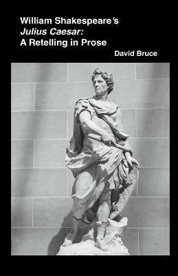William Shakespeare's Julius Caesar(English, Paperback, Bruce David)