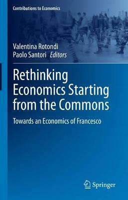 Rethinking Economics Starting from the Commons(English, Hardcover, unknown)