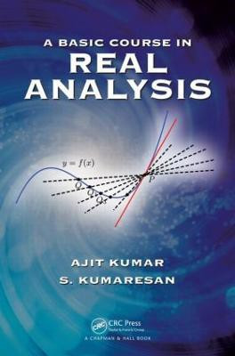 A Basic Course in Real Analysis(English, Hardcover, Kumar Ajit)