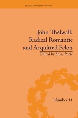 John Thelwall: Radical Romantic and Acquitted Felon(English, Paperback, unknown)