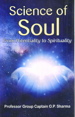 Science of Soul(Hardcover, Professor Group Captain O.P. Sharma)