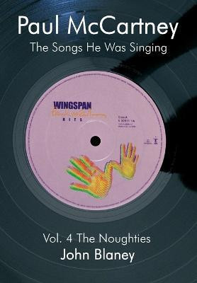 Paul McCartney: The Noughties Vol.4(English, Paperback, Blaney John)
