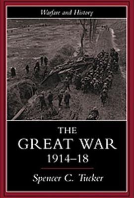 The Great War, 1914-1918(English, Paperback, Tucker Spencer)