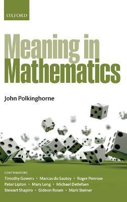 Meaning in Mathematics(English, Hardcover, unknown)