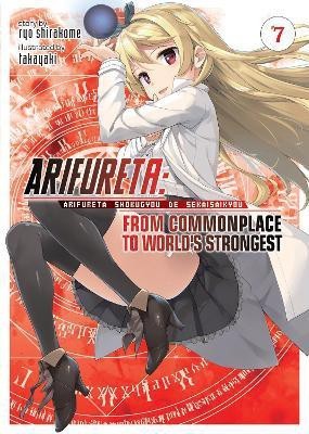 Arifureta: From Commonplace to World's Strongest (Light Novel) Vol. 7(English, Paperback, Shirakome Ryo)