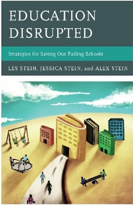 Education Disrupted(English, Hardcover, Stein Les)