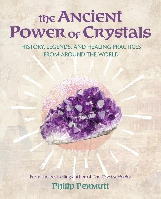 The Ancient Power of Crystals(English, Paperback, Permutt Philip)