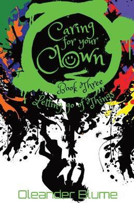 Caring for Your Clown Book Three(English, Paperback, Blume Oleander)