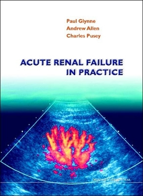 Acute Renal Failure In Practice(English, Hardcover, Allen Andrew R)