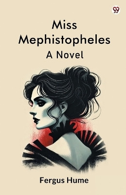 Miss Mephistopheles (Edition1)(English, Paperback, Hume Fergus)