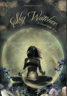 Sky Watcher(English, Hardcover, Lynn Heather)