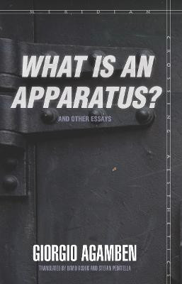 "What Is an Apparatus?" and Other Essays(English, Paperback, Agamben Giorgio)