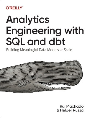 Analytics Engineering with SQL and Dbt(English, Paperback, Machado Rui)