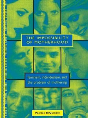 The Impossibility of Motherhood(English, Paperback, DiQuinzio Patrice)