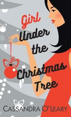 Girl Under The Christmas Tree(English, Paperback, O'Leary Cassandra)