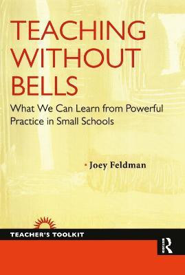 Teaching Without Bells(English, Paperback, Feldman Joey)