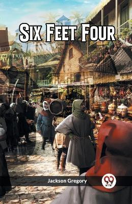 Six Feet Four (Edition2023)(English, Paperback, Gregory Jackson)