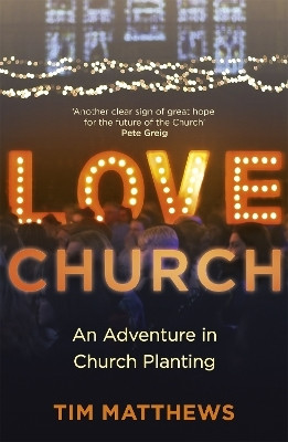 Love Church(English, Paperback, Matthews Tim)