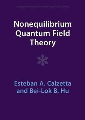 Nonequilibrium Quantum Field Theory(English, Hardcover, Calzetta Esteban A.)