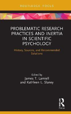 Problematic Research Practices and Inertia in Scientific Psychology(English, Hardcover, unknown)